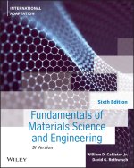 Fundamentals of Materials Science and Engineering:  An Integrated Approach, 6th Edition, Internationa l Adaptation