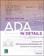 ADA in Details: Interpreting the 2010 Americans wi th Disabilities Act Standards for Accessible Desig n