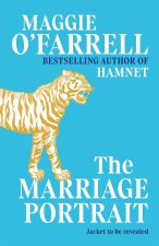Marriage Portrait: THE NEW NOVEL FROM THE No. 1 BESTSELLING AUTHOR OF HAMNET