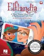 Elflandia: A Short Musical about a Land of Big Dreams and Curly Toes!