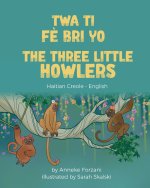 Three Little Howlers (Haitian Creole-English)