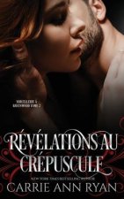 Revelations au crepuscule