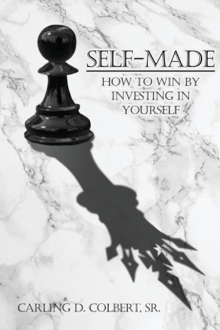 SELF-MADE: HOW TO WIN BY INVESTING IN YO