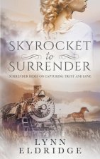 Skyrocket to Surrender