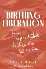 Birthing Liberation