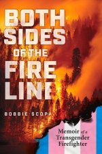 Both Sides of the Fire Line