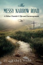 THE MESSY NARROW ROAD: A FELLOW TRAVELER