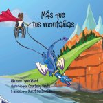 MAS que tus montanas