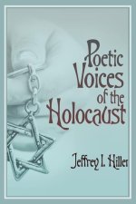 Poetic Voices of the Holocaust