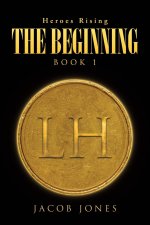 THE BEGINNING: BOOK 1