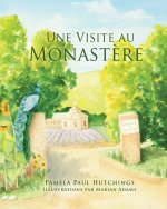 Une Visite au Monast?re
