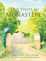 Une Visite au Monast?re