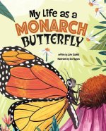 My Life as a Monarch Butterfly