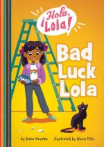 Bad Luck Lola