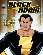 Black Adam: An Origin Story