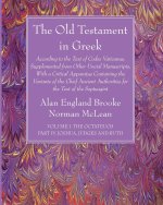 Old Testament in Greek, Volume I the Octateuch, Part IV Joshua, Judges and Ruth