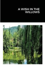 Wish in the Willows