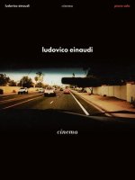Ludovico Einaudi - Cinema: Piano Solo Songook