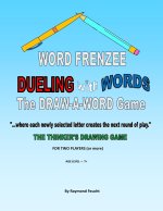 WORD FRENZEE: DUELING WITH WORDS: THE DR