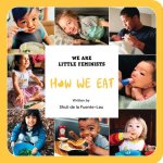 HOW WE EAT