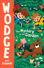 The Mystery in the Garden: Wodge and Friends #1volume 1