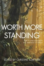Worth More Standing