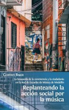 Replanteando la accion social por la musica