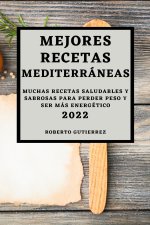 Mejores Recetas Mediterraneas 2022
