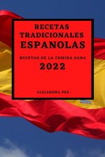 Recetas Tradicionales Espanolas 2022
