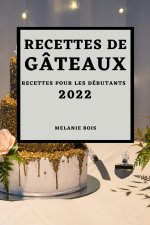 Recettes de Gateaux 2022