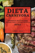DIETA CARNIVORA 2022: SABOROSAS RECETAS