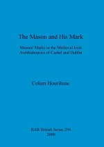 Mason and His Mark