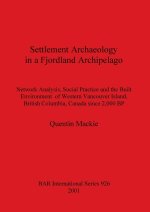 Settlement Archaeology in a Fjordland Archipelago