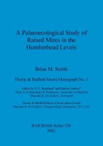 Palaeocological Study of Raised Mires in the Humberhead Levels