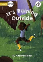 It's Raining Outside