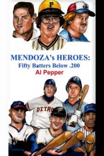 Mendoza's Heroes