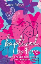 Baptized by Love