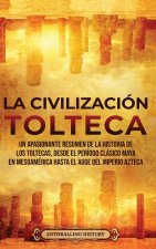 LA CIVILIZACI N TOLTECA: UN APASIONANTE