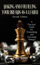 Making and Fulfilling Your Dreams as a Leader