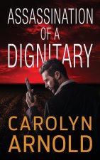 ASSASSINATION OF A DIGNITARY