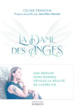 La Dame des Anges - Une médium hors norme dévoile la réalité de l'après-vie
