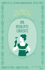Une enquête de Beatrice Hyde-Clare - Tome 01 Une insolente curiosité