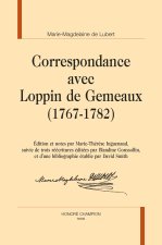 CORRESPONDANCE AVEC LOPPIN DE GEMEAUX (1767-1782)