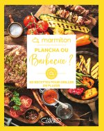 Plancha ou barbecue ? - 60 recettes pour griller de plaisir - Marmiton