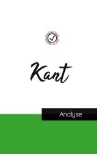 Emmanuel Kant (etude et analyse complete de sa pensee)