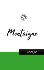 Montaigne (etude et analyse complete de sa pensee)