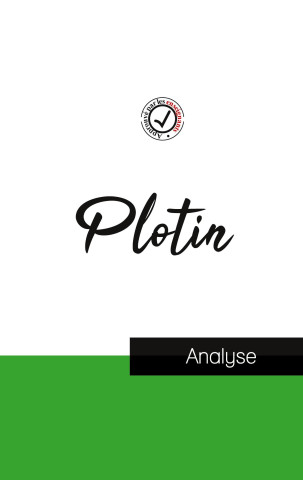 Plotin (etude et analyse complete de sa pensee)