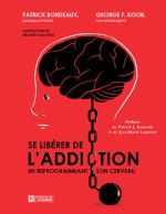 Se libérer de l'addiction en reprogrammant son cerveau