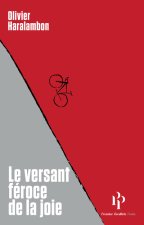 Le Versant féroce de la joie