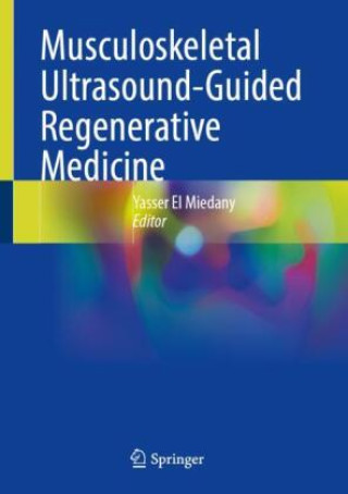Musculoskeletal Ultrasound-Guided Regenerative Medicine